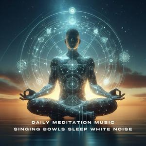 Ouça Daily Meditation Music Singing Bowls Sleep White Noise na aplicação