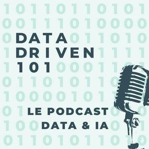 Ouça Intelligence Artificielle - Data Driven 101 - Le podcast IA & Data 100% en français na aplicação