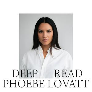 Ouça Deep Read with Phoebe Lovatt na aplicação