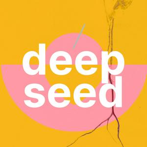 Ouça Deep Seed - Regenerative Agriculture na aplicação