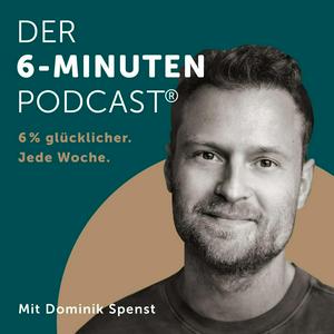 Ouça Der 6-Minuten-Podcast – Hör dich glücklich! na aplicação