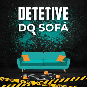 Ouça Detetive do Sofá na aplicação