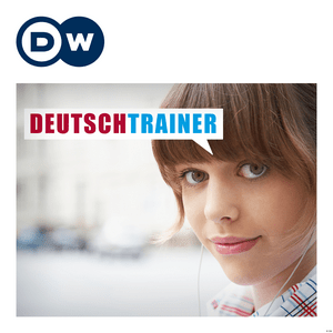 Ouça Deutschtrainer | Audios | DW Learn German na aplicação