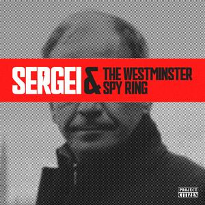 Ouça Sergei & the Westminster Spy Ring na aplicação