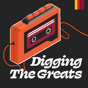 Ouça Digging The Greats Podcast na aplicação