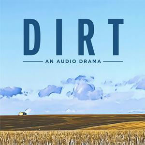 Ouça Dirt - An Audio Drama na aplicação