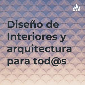 Ouça Diseño de Interiores y arquitectura para tod@s na aplicação