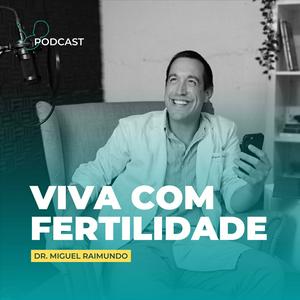 Ouça VIVA COM FERTILIDADE na aplicação