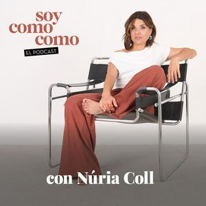 Ouça El Podcast de Soycomocomo con Núria Coll na aplicação