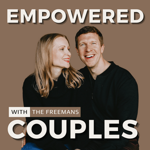 Ouça EmPowered Couples with The Freemans na aplicação