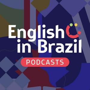 Ouça English in Brazil Podcasts - sua dose de inglês a qualquer momento na aplicação