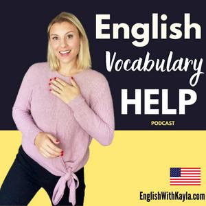 Ouça English Vocabulary Help na aplicação