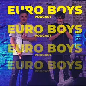 Ouça Euro Boys Podcast na aplicação