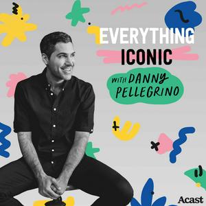 Ouça Everything Iconic with Danny Pellegrino na aplicação