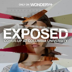 Ouça Exposed: Cover-Up at Columbia University na aplicação