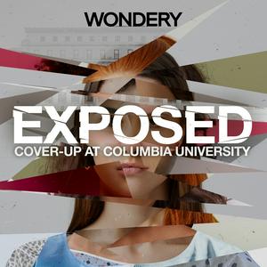 Ouça Exposed: Cover-Up at Columbia University na aplicação