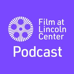 Ouça Film at Lincoln Center Podcast na aplicação