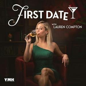 Ouça First Date with Lauren Compton na aplicação