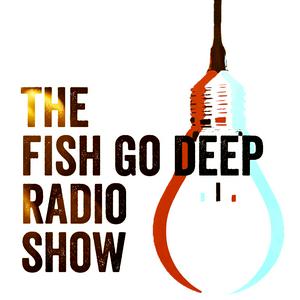 Ouça Fish Go Deep Podcast na aplicação