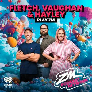 Ouça ZM's Fletch, Vaughan & Hayley na aplicação