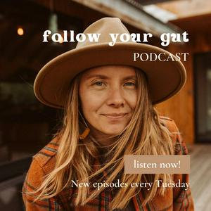 Ouça Follow Your Gut Podcast na aplicação