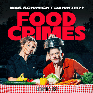 Ouça Food Crimes - Was schmeckt dahinter? na aplicação