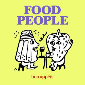 Ouça Food People by Bon Appétit na aplicação