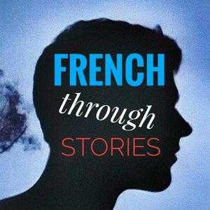 Ouça French Through Stories na aplicação