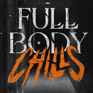 Ouça Full Body Chills na aplicação