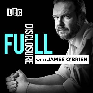 Ouça Full Disclosure with James O'Brien na aplicação