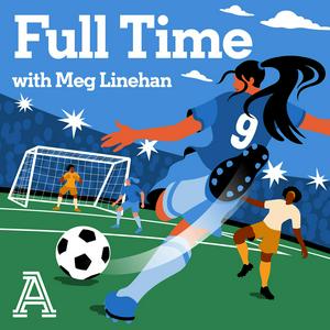 Ouça Full Time with Meg Linehan: A show about women's soccer na aplicação