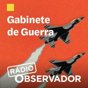 Ouça Gabinete de Guerra na aplicação