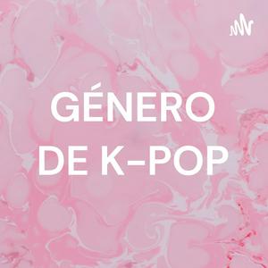 Ouça GÉNERO DE K-POP na aplicação