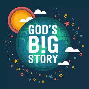 Ouça God's Big Story na aplicação