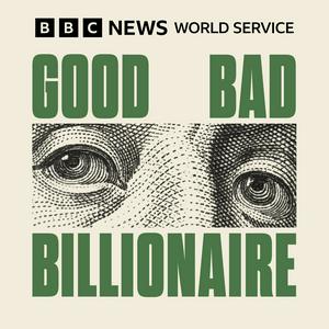 Ouça Good Bad Billionaire na aplicação