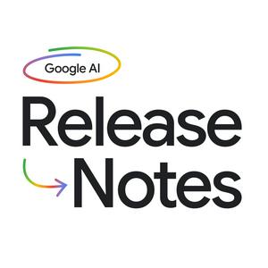 Ouça Google AI: Release Notes na aplicação