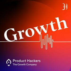 Ouça Growth: el podcast de Product Hackers 🚀 na aplicação