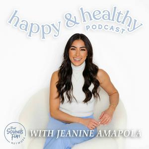 Ouça Happy & Healthy with Jeanine Amapola na aplicação