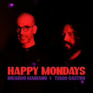 Ouça Happy Mondays na aplicação