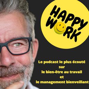 Ouça Happy Work - Bien-être au travail et management bienveillant na aplicação