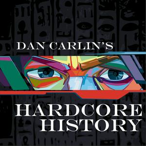 Ouça Dan Carlin's Hardcore History na aplicação