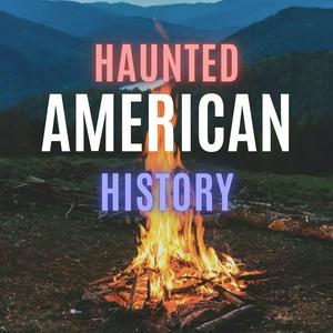 Ouça Haunted American History na aplicação