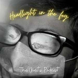 Ouça Headlight in the fog: The Uveitis Podcast na aplicação