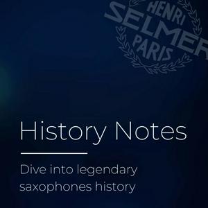 Ouça History Notes by Henri SELMER Paris na aplicação