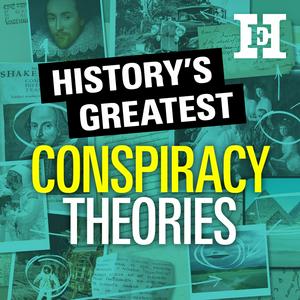 Ouça History's Greatest Conspiracy Theories na aplicação