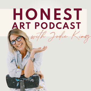 Ouça Honest Art Podcast with Jodie King na aplicação