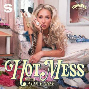 Ouça Hot Mess with Alix Earle na aplicação