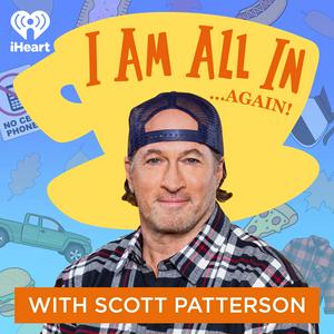 Ouça I Am All In with Scott Patterson na aplicação