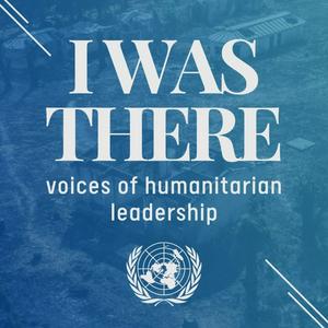 Ouça I Was There: voices of humanitarian leadership na aplicação