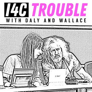 Ouça I4C Trouble with Daly and Wallace na aplicação